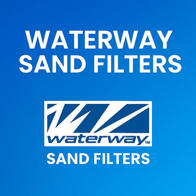 Waterway Sand Filters